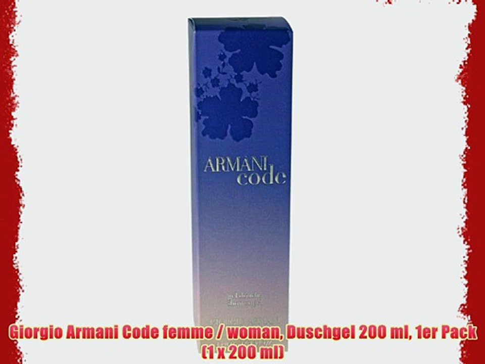 Giorgio Armani Code femme / woman Duschgel 200 ml 1er Pack (1 x 200 ml)