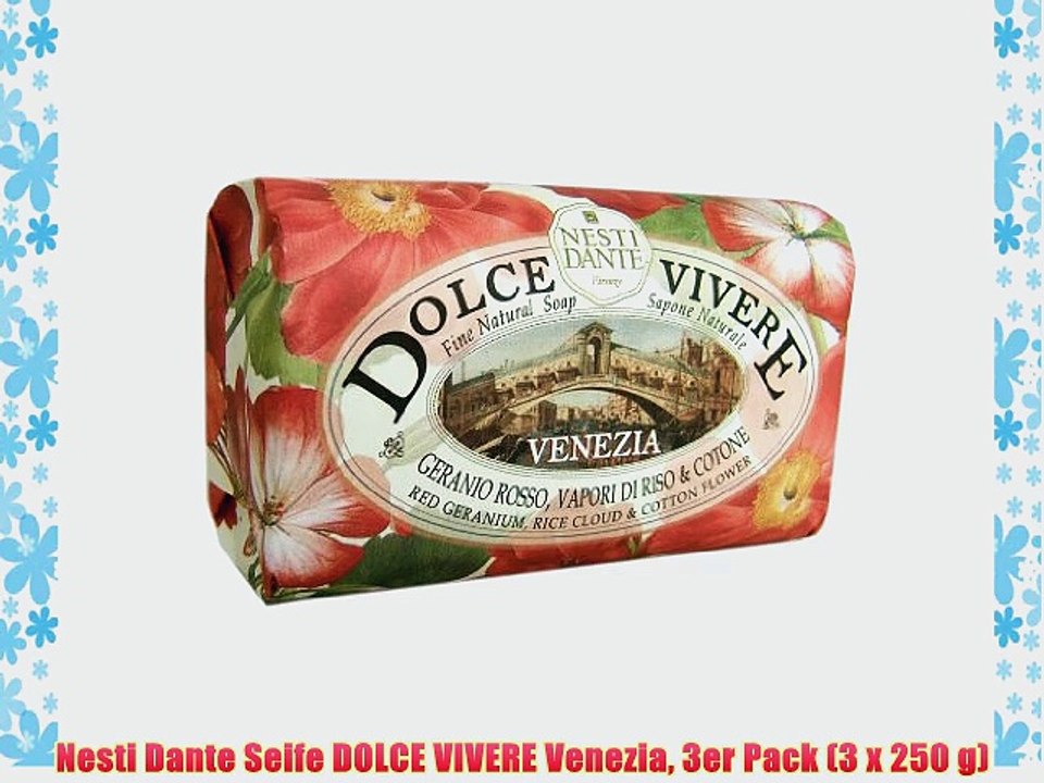 Nesti Dante Seife DOLCE VIVERE Venezia 3er Pack (3 x 250 g)
