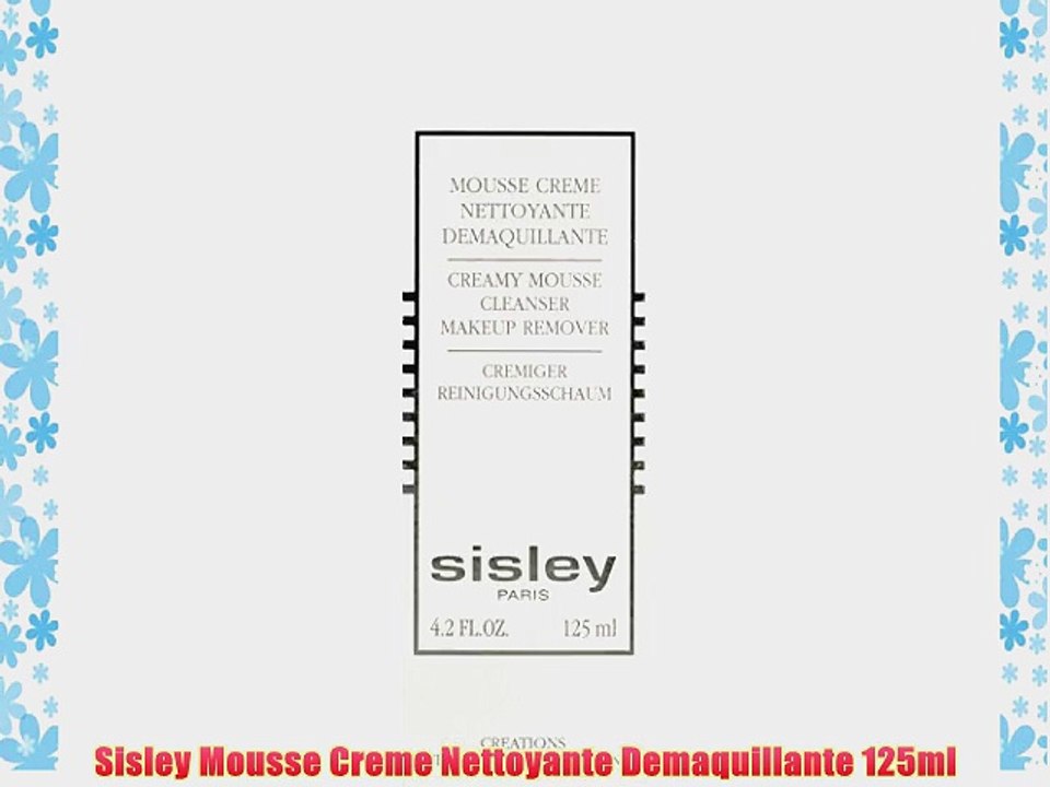 Sisley Mousse Creme Nettoyante Demaquillante 125ml