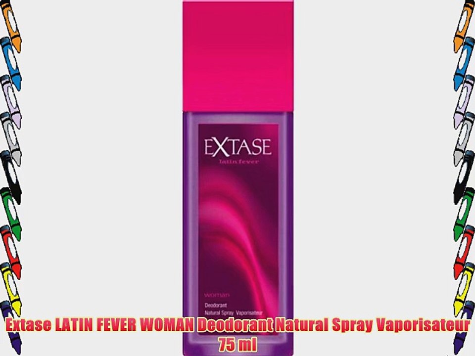 Extase LATIN FEVER WOMAN Deodorant Natural Spray Vaporisateur 75 ml