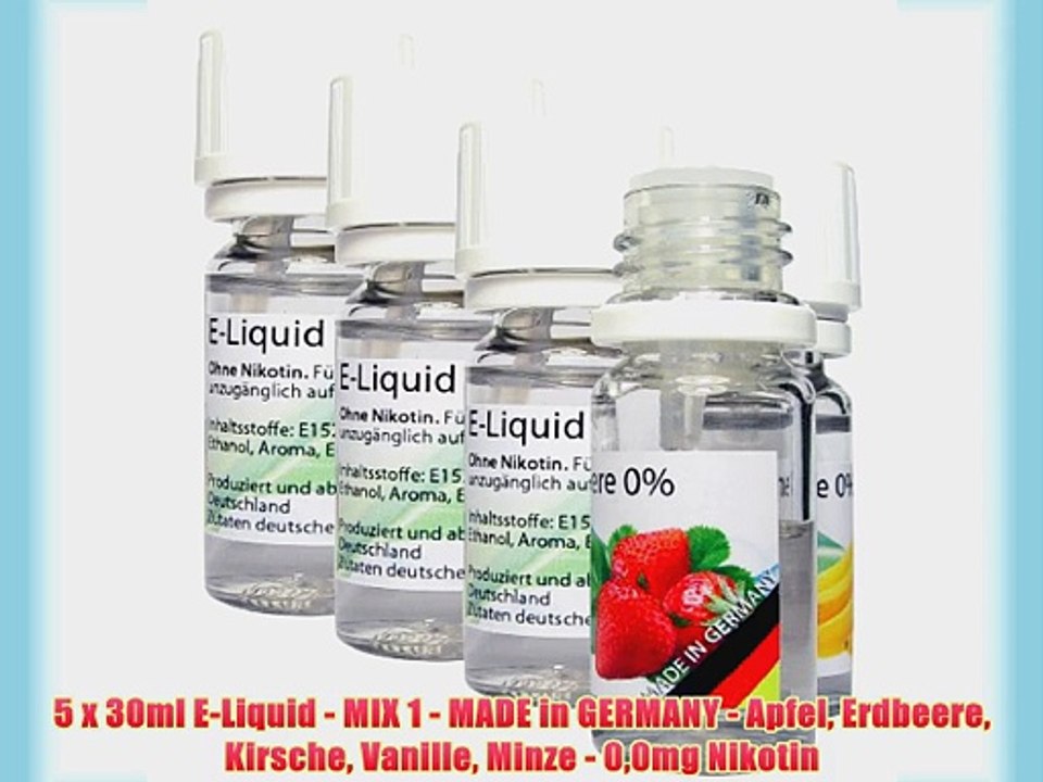 5 x 30ml E-Liquid - MIX 1 - MADE in GERMANY - Apfel Erdbeere Kirsche Vanille Minze - 00mg Nikotin