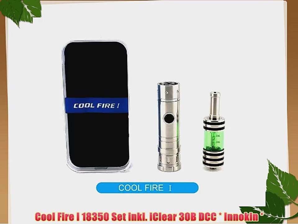 Cool Fire I 18350 Set inkl. iClear 30B DCC * Innokin *