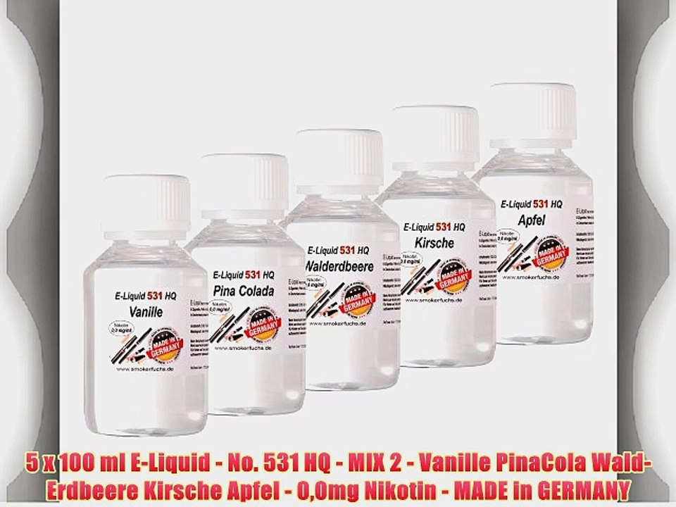 5 x 100 ml E-Liquid - No. 531 HQ - MIX 2 - Vanille PinaCola Wald-Erdbeere Kirsche Apfel - 00mg