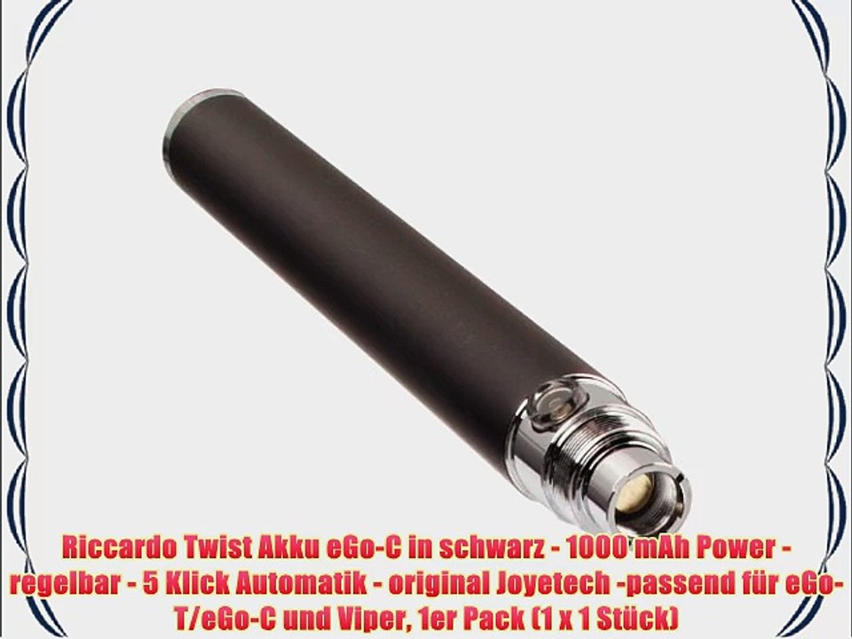 Riccardo Twist Akku eGo-C in schwarz - 1000 mAh Power - regelbar - 5 Klick Automatik - original