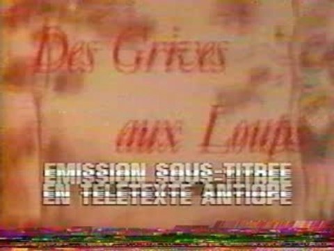 Serie TV - Des grives aux loups (debut)