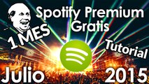Tutorial: Crear Spotify Premium GRATIS |  Único Método Funcional de Julio - Agosto 2015