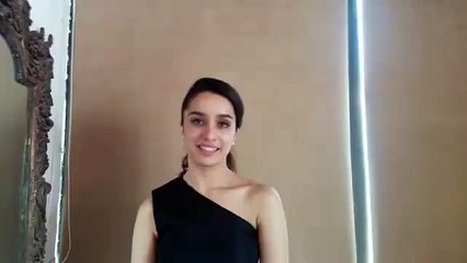 Here's a special message for you all straight from our lady love Shraddha Kapoor.