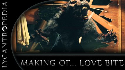 Werewolf making of... Love Bite
