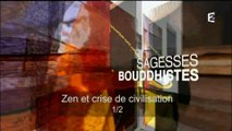 Sagesses Bouddhistes - 2015.04.19 - ZEN et crise de civilisation - 1ère partie