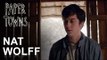 Paper Towns | Nat Wolff [HD]