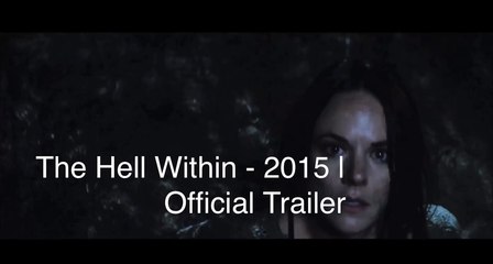 The Hell Within Official Trailer @1 (2015) - Horror Movie