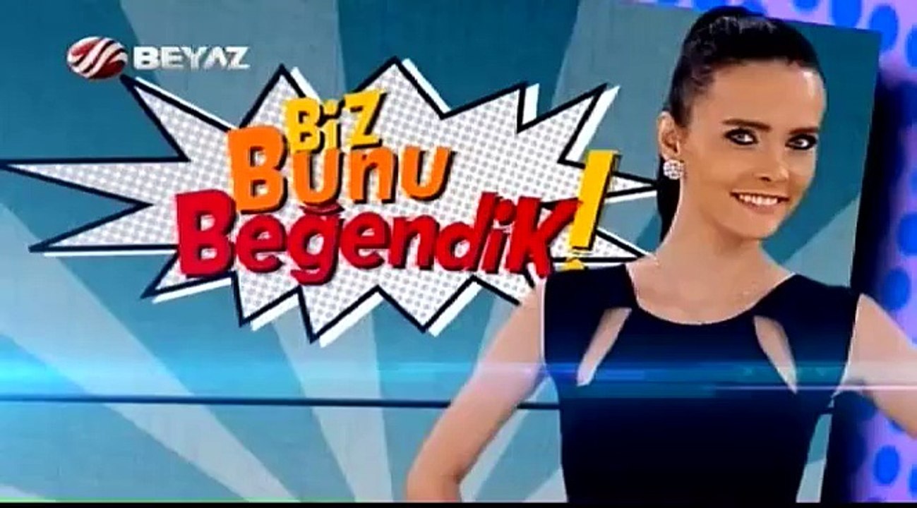 Biz Bunu Beğendik 11.07.2015