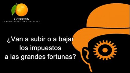 [CSpedia] Impuesto grandes fortunas