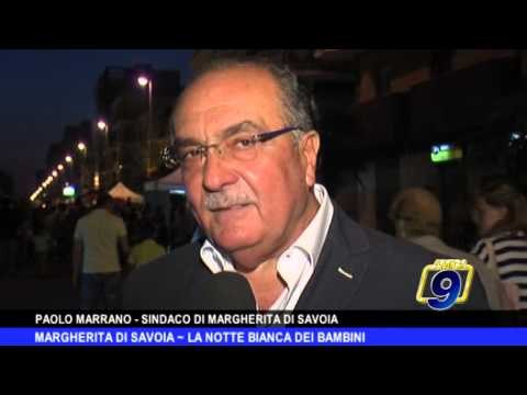 MARGHERITA DI SAVOIA | La notte bianca dei bambini