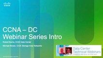 Data Center Technical Webinar: Getting Started on your CCNA Data Center Certification Studies