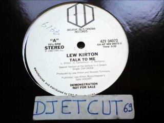 LEW KIRTON -TALK TO ME(RIP ETCUT)BELIEVE IN A DREAM REC 83
