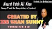 Yaad Ka Deep Jalaya-Nusrat Fateh Ali Khan Song With Lyrics HD