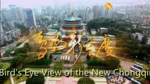A Bird's Eye View of the New Chongqing 2008 (Concise Version) 鸟瞰新重庆2008（精简版）