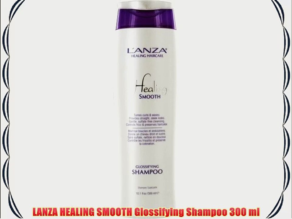 LANZA HEALING SMOOTH Glossifying Shampoo 300 ml