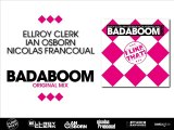 Ellroy Clerk, Ian Osborn & Nicolas Francoual - Badaboom (Original Mix)