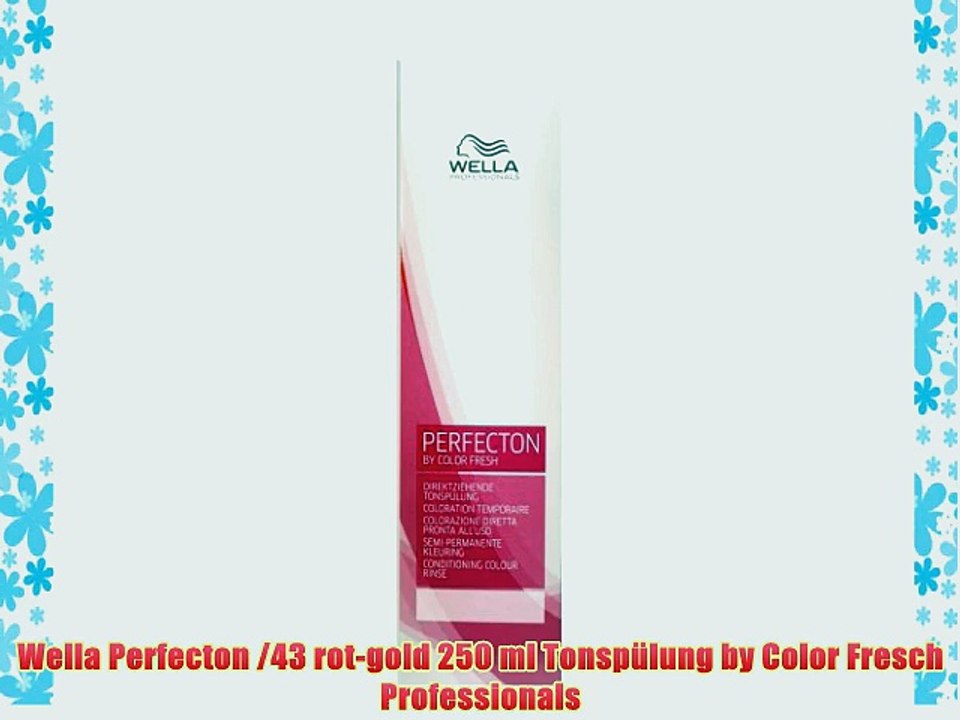 Wella Perfecton /43 rot-gold 250 ml Tonsp?lung by Color Fresch Professionals