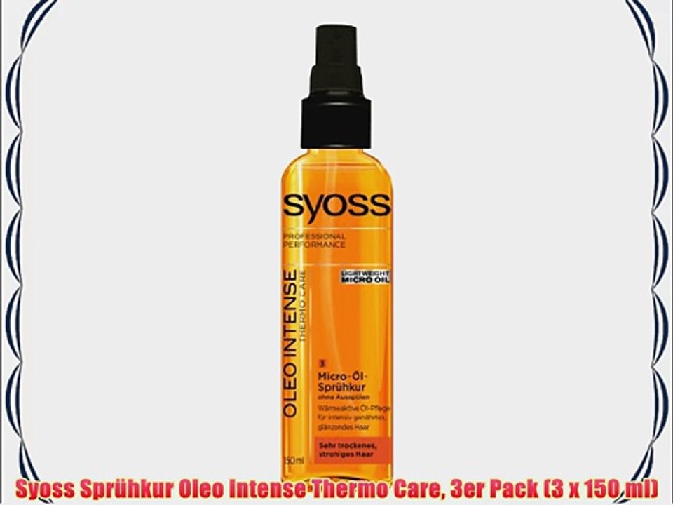 Syoss Spr?hkur Oleo Intense Thermo Care 3er Pack (3 x 150 ml)