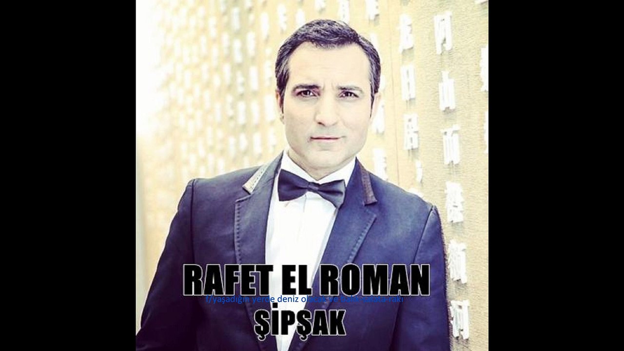 Rafet El Roman ♫ Şipşak