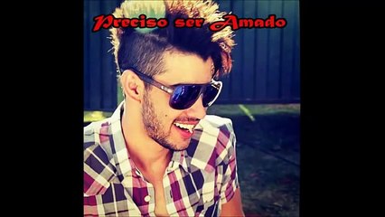 Preciso ser Amado (Necesidad de ser amado)- Gusttavo Lima - Nova Música Espanhol