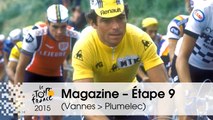 Magazine - Hinault, Made in Britany - Étape 9 (Vannes > Plumelec) - Tour de France 2015