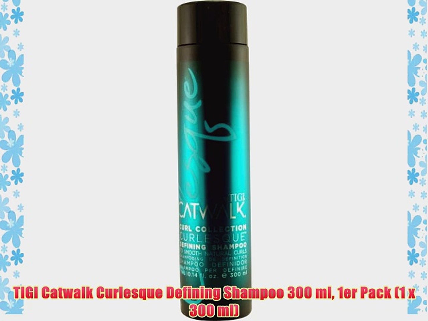 TIGI Catwalk Curlesque Defining Shampoo 300 ml 1er Pack (1 x 300 ml) -  video dailymotion