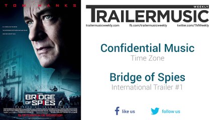 Bridge of Spies - International Trailer #1 Music #2 (Confidential Music - Time Zone)
