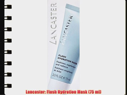 Lancaster: Flash Hydration Mask (75 ml)