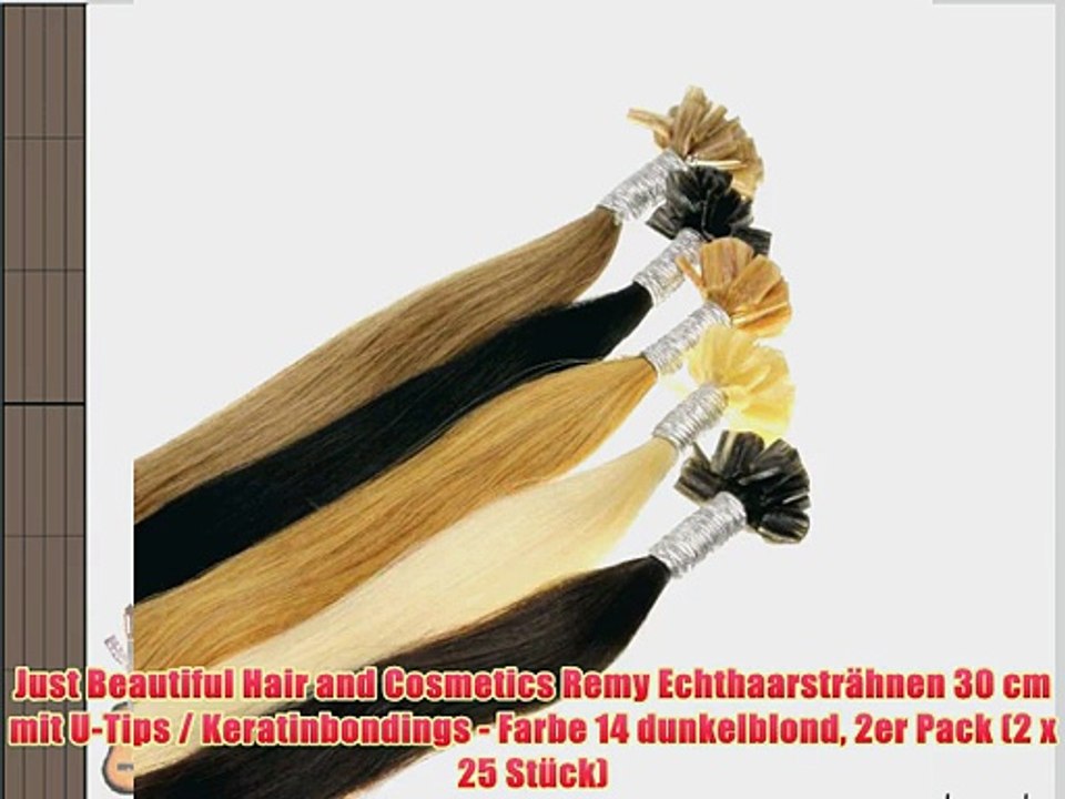 Just Beautiful Hair and Cosmetics Remy Echthaarstr?hnen 30 cm mit U-Tips / Keratinbondings