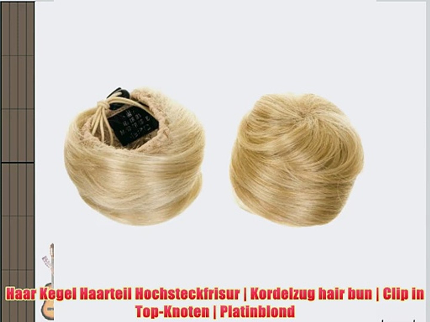 Haar Kegel Haarteil Hochsteckfrisur Kordelzug Hair Bun Clip In Top Knoten Platinblond Video Dailymotion