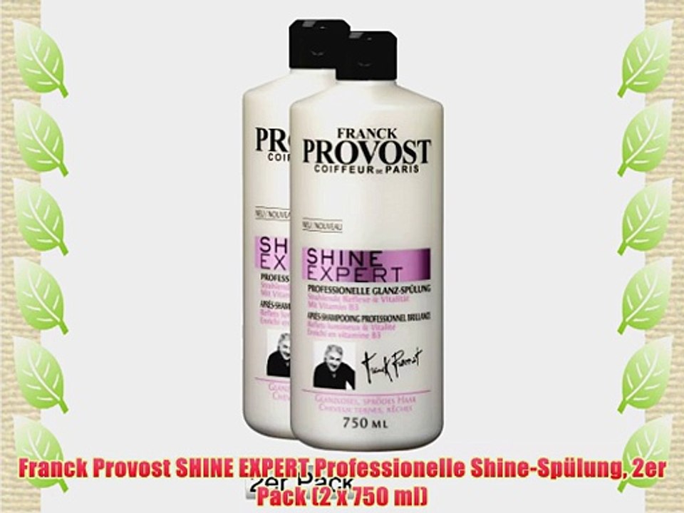 Franck Provost SHINE EXPERT Professionelle Shine-Sp?lung 2er Pack (2 x 750 ml)