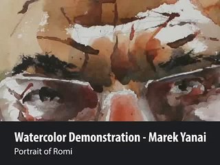 Watercolor demonstration by Marek Yanai - Portrait of Romi