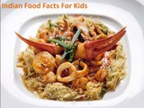 Indian Food Facts For Kids,Indian Culture for children,Facts For Kids- India