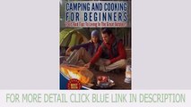 Details Camping And Cooking For Beginners: Tools And Tips To Living In The Gre Top