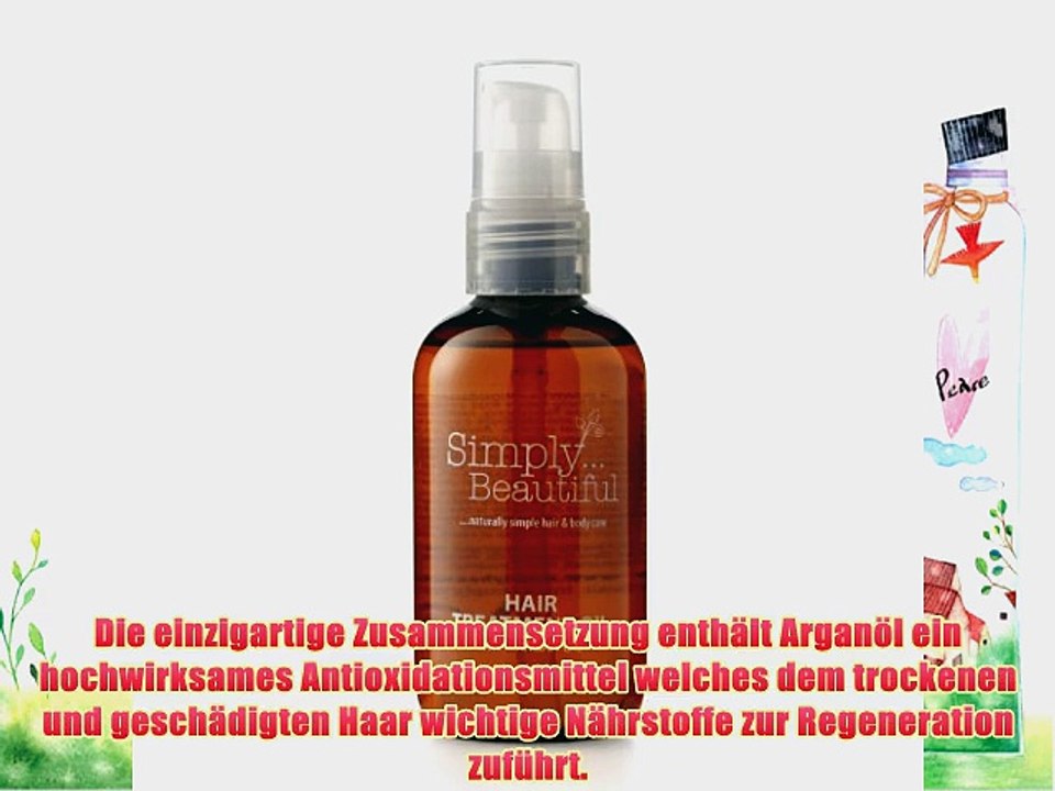 Simply Beautiful Argan?l - Haarpflege aus nat?rlichen marokkanischen Inhaltsstoffen - 100ml
