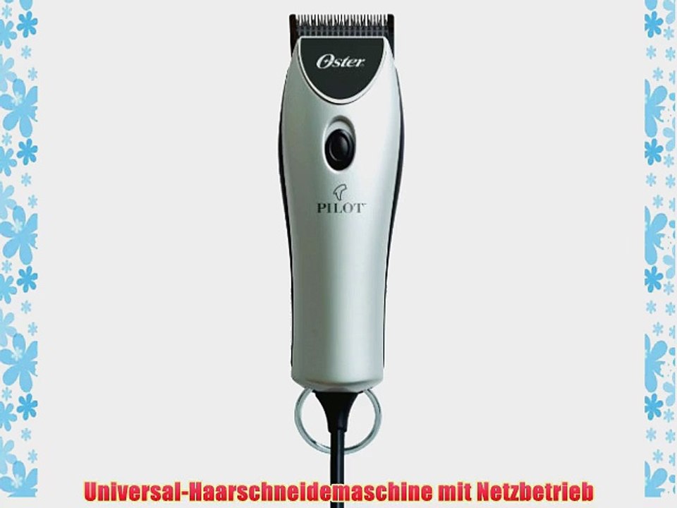 Oster Pilot - Typ 76916-310 Universal-Haarschneidemaschine mit zwei Scherk?pfen Netzbetrieb