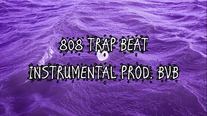 808 Trap Type Beat Prod. BVB