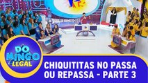 Chiquititas no Passa Ou Repassa - Parte 3