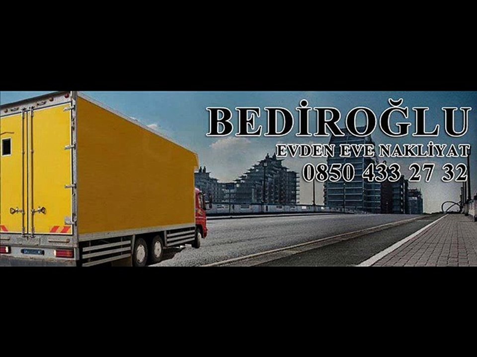 Arnavutköy Evden Eve Nakliyat - BEDİROĞLU NAKLİYAT
