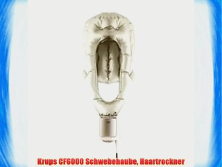 Krups CF6000 Schwebehaube Haartrockner