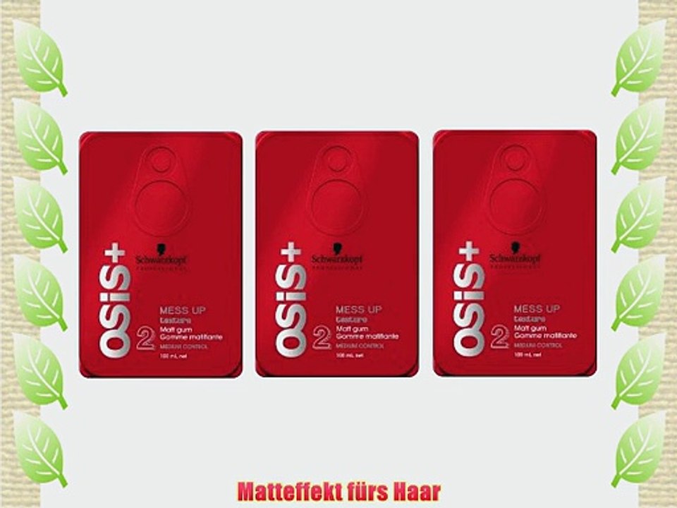 3x Schwarzkopf OSIS  Mess Up 100ml