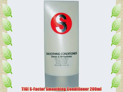 TIGI S-Factor Smoothing Conditioner 200ml
