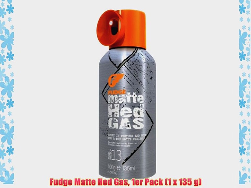Fudge Matte Hed Gas 1er Pack (1 x 135 g)