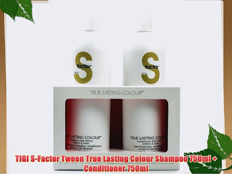 TIGI S-Factor Tween True Lasting Colour Shampoo 750ml   Conditioner 750ml