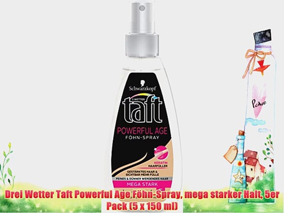 Drei Wetter Taft Powerful Age F?hn-Spray mega starker Halt 5er Pack (5 x 150 ml)
