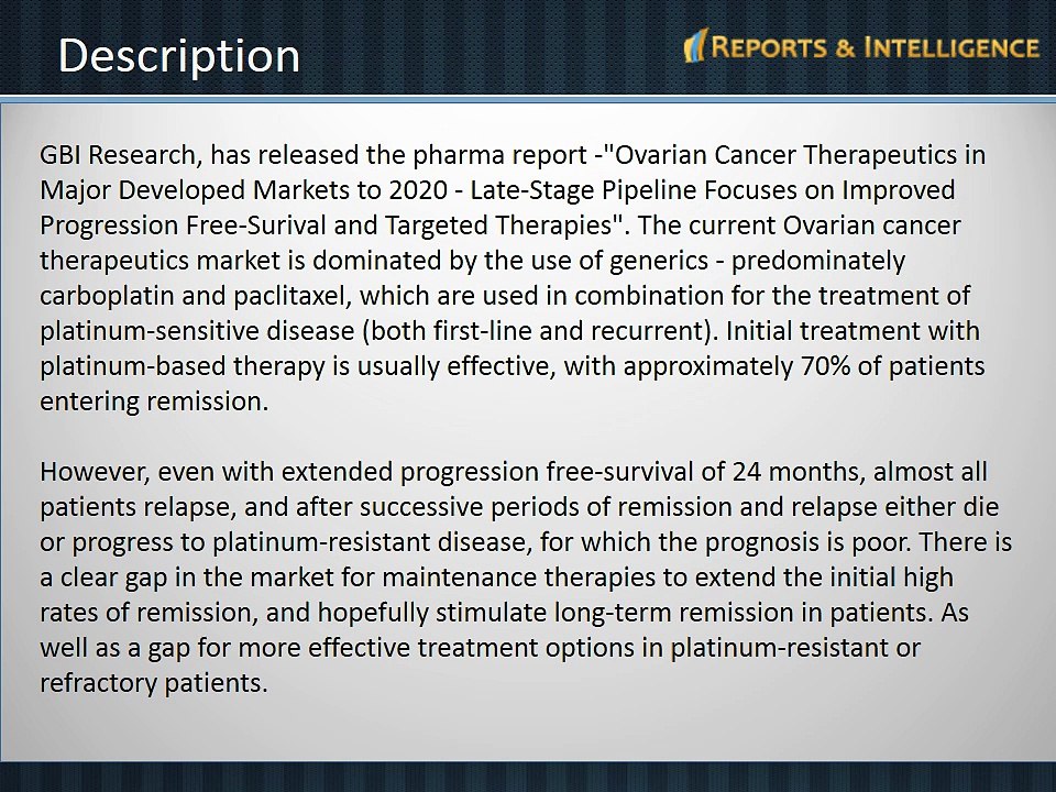 Ovarian Cancer Therapeutics in Major Developed Markets to 2020